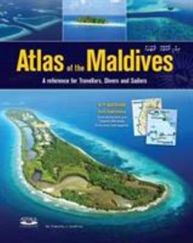 Hardcover Atlas of the Maldives: A Reference for Travellers, Divers and Sailors Book