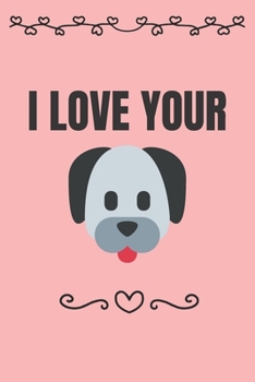 Paperback I Love Your: Line journal for couples who love puppies. Great gift for your pratner. Book