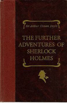 The Further Adventures of Sherlock Holmes - Book  of the Sherlock Holmes