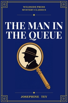 The Man in the Queue (Inspector Alan Grant)