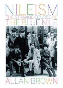 Hardcover Nileism: The Strange Course of the Blue Nile Book