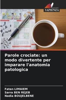 Paperback Parole crociate: un modo divertente per imparare l'anatomia patologica [Italian] Book