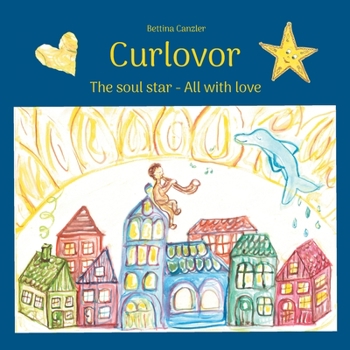 Paperback Curlovor: The soul star - All with love Book