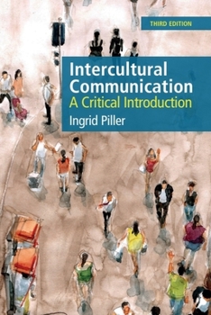 Paperback Intercultural Communication: A Critical Introduction, 3rd Edition Book