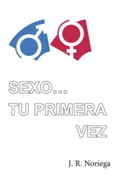 Paperback Sexo... Tu Primera Vez [Spanish] Book