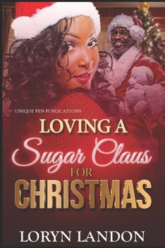 Paperback Loving a Sugar Claus for Christmas Book