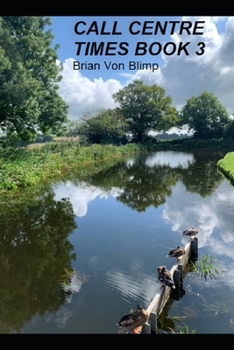 Paperback Call Centre Times Book 3 Book