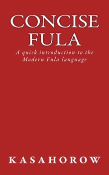 Paperback Concise Fula: A quick introduction to the Modern Fula language Book