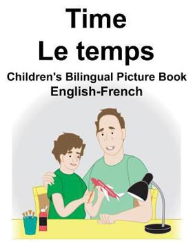 Paperback English-French Time/Le temps Children's Bilingual Picture Book
