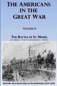 Paperback The Americans in the Great War: Volume 2: The Battle of Saint Mihiel Book