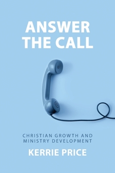 Paperback Answer the Call: Christian Growth and Ministry Development Book