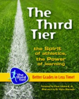 Paperback The Third Tier: The Spirit of Athletics, the Power of Learning Book