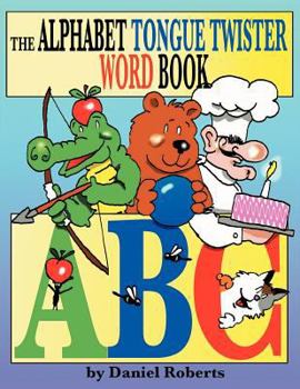 Paperback The ABC Tongue Twister Word Book
