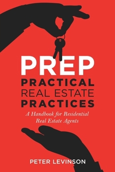 Paperback PREP Practical Real Estate Practices: A Handbook for Residential Real Estate Agents Book