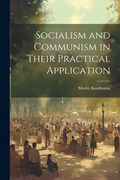 Paperback Socialism and Communism in Their Practical Application Book