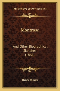 Paperback Montrose: And Other Biographical Sketches (1861) Book