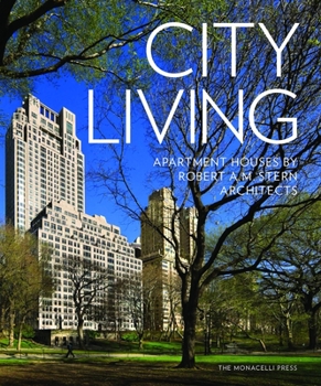 Hardcover City Living: Apartment Houses by Robert A.M. Stern Architects Book