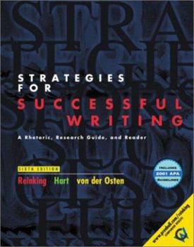 Paperback Strategies for Successful Writing: A Rhetoric, Research Guide, and Reader Book