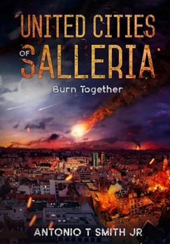 Hardcover United Cities of Salleria: Burn Together Book