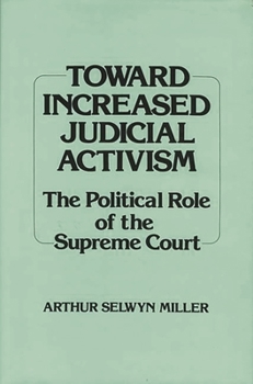Hardcover Toward Increased Judicial Activism: The Political Role of the Supreme Court Book