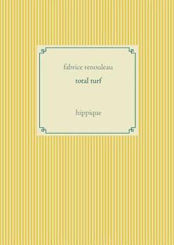 Paperback Total turf: Hippique [French] Book