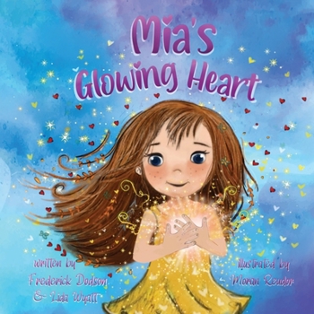 Mia's Glowing Heart