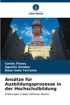 Paperback Ansätze für Ausbildungsprozesse in der Hochschulbildung [German] Book