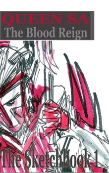 Hardcover Blood Reign The Sketchbook: 1 Book