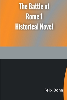 Paperback The Battle of Rome 1 Historical Novel Book