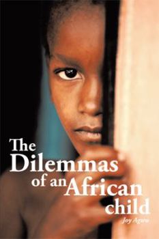 Paperback The Dilemmas of an African Child Book