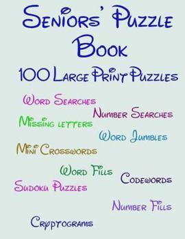 Paperback Seniors' Puzzle Book: 100 Large Print Puzzles [Large Print] Book