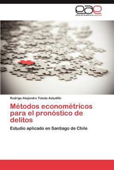 Paperback Metodos Econometricos Para El Pronostico de Delitos [Spanish] Book