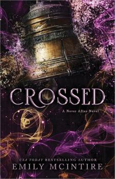 Crossed: The Fractured Fairy Tale and TikTok Sensation - Book #5 of the Never After