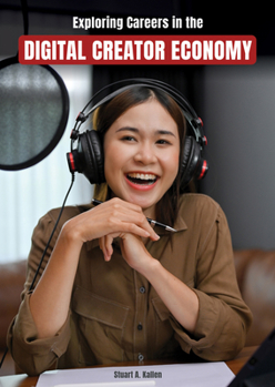 Exploring Careers in the Digital Creator Economy