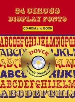 Paperback 24 Circus Display Fonts (Dover Electronic Display Fonts) (CD-ROM and Book) Book