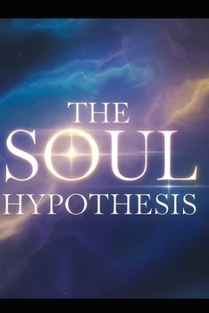 Paperback The Soul Hypothesis Book