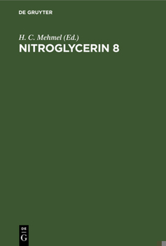 Hardcover Nitroglycerin 8: Basics, Standard and Elective Applications. Eighth Hamburg Symposium Book