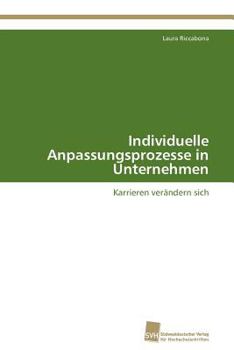 Paperback Individuelle Anpassungsprozesse in Unternehmen [German] Book