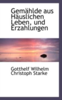 Paperback Gem Hlde Aus H Uslichen Leben, Und Erzahlungen [German] Book