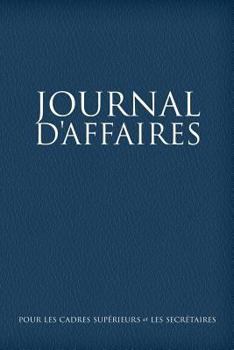 Journal D'Affaires Pour Les Cadres Superieurs Et Les Secretaires