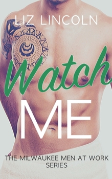 Paperback Watch Me: A Romantic Comedy Book