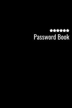 Password Book: Elegant and refined notebook. Write down your passwords and keep them safe on hand in this password book. 110 pages with a password page followed by a page for taking notes.