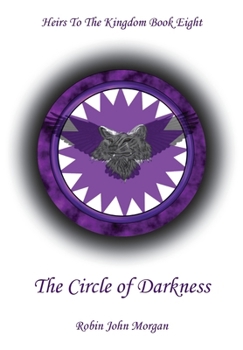 Paperback Heirs to the Kingdom Book Eight: The Circle of Darkness: The Circle of Darkness Book