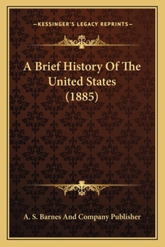 Paperback A Brief History Of The United States (1885) Book