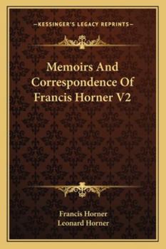 Paperback Memoirs And Correspondence Of Francis Horner V2 Book