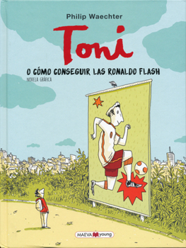 Hardcover Toni O Cómo Conseguir Las Ronaldo Flash [Spanish] Book