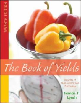 Paperback The Book of Yields: Accuracy in Food Costing and Purchasing Book