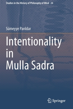 Paperback Intentionality in Mulla Sadra Book