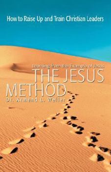 Paperback The Jesus Method: Learning from the Example of Jesus Book