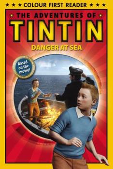 Paperback Danger at Sea: The Adventures of Tintin: Early Reader Book